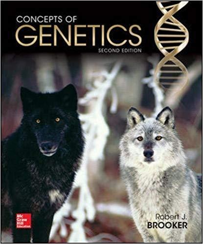 Concepts of Genetics, 2nd Edition [Robert J. Brooker]