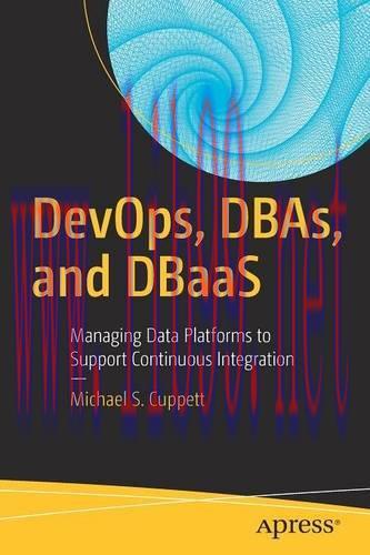 [FOX-Ebook]DevOps, DBAs, and DBaaS: Managing Data Platforms to Support Continuous Integration