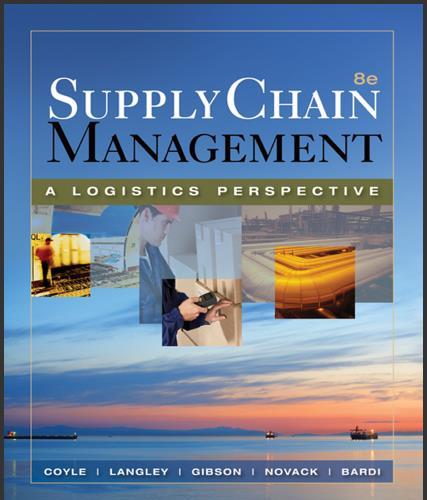 (Test Bank)Supply Chain Management A Logistics Perspective 8th Edition by John J. Coyle.zip