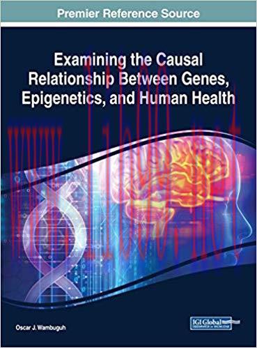 [PDF]Examining the Causal Relationship Between Genes, Epigenetics, and Human Health