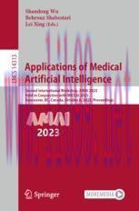 [PDF]Applications of Medical Artificial Intelligence: Second International Workshop, AMAI 2023,...