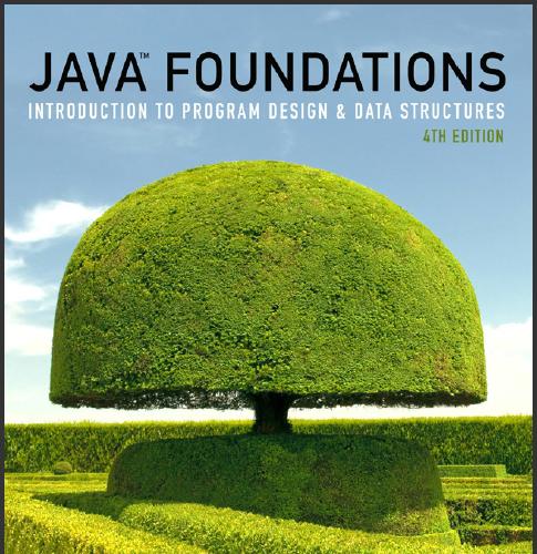 (Solution Manual)Java Foundations Introduction to Program Design and Data Structures, 4th Editi...