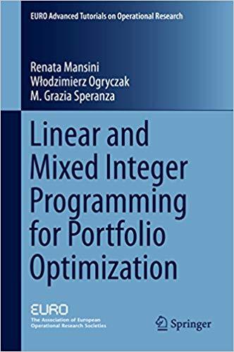 (PDF)Linear and Mixed Integer Programming for Portfolio Optimization (EURO Advanced Tutorials o...