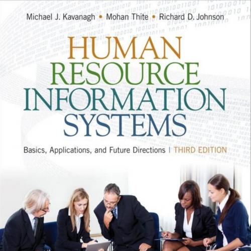 Human Resource Information Systems Basics, Applications, and Future Directions - Unknown