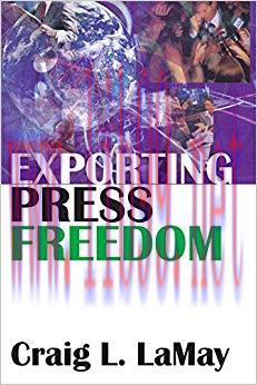 Exporting Press Freedom 1st Edition,