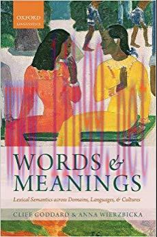 Words and Meanings: Lexical Semantics Across Domains, Languages, and Cultures 1st Edition,