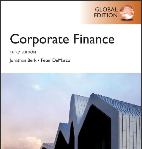 (IM)Corporate Finance Global Edition 3rd Edition by Jonathan Berk.zip