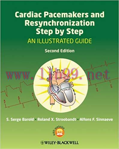(PDF)Cardiac Pacemakers and Resynchronization Step by Step: An Illustrated Guide 2nd Edition