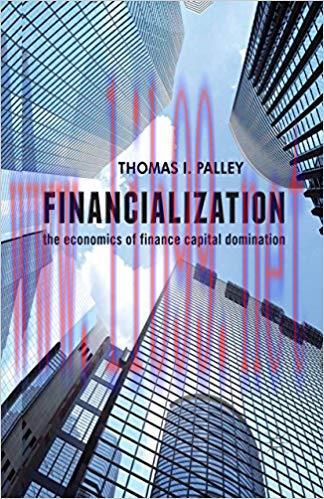 (PDF)Financialization: The Economics of Finance Capital Domination 2013 Edition