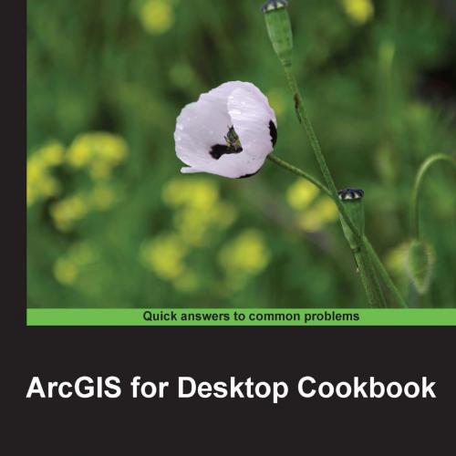 ArcGIS for Desktop Cookbook