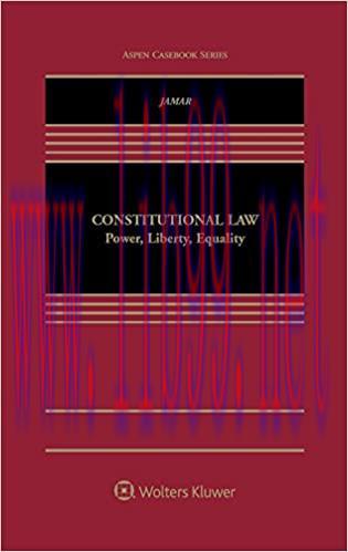 (PDF)Constitutional Law: Power, Liberty, Equality (Aspen Coursebook Series)