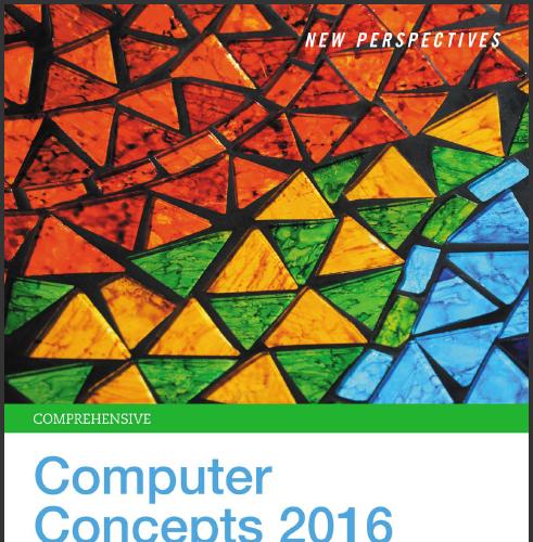 (Solution Manual)New Perspectives Computer Concepts 2016 Enhanced, Comprehensive, 19th Edition....