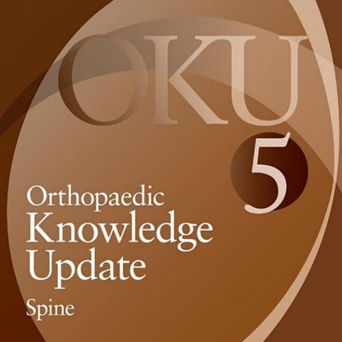 Orthopaedic Knowledge Update_ Spine, 5e - Eeric Truumees, MD