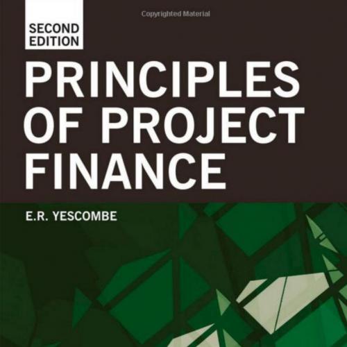 Principles of Project Finance, Second Edition by Yescombe