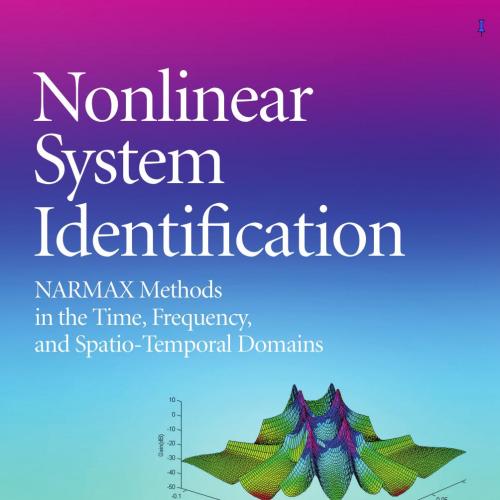 Nonlinear System Identification_ NARMAX Methods in the Time, Frequency, and Spatio-Tempora Doma...