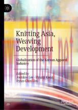 [PDF]Knitting Asia, Weaving Development: Globalization of the Korean Apparel Industry