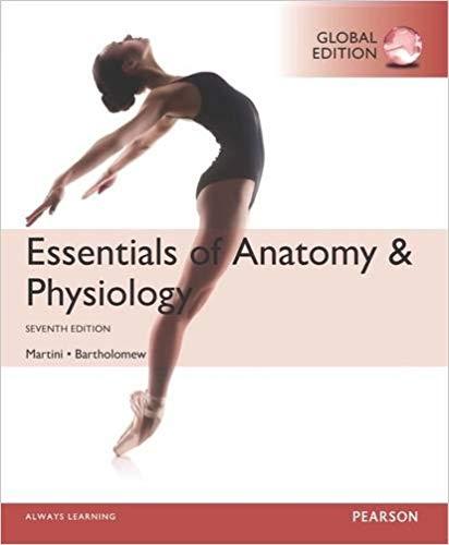 Essentials of Anatomy and Physiology, 7th Global Edition [Martini Bartholomew]