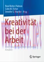 [PDF]Kreativit&auml;t bei der Arbeit: Eine Festschrift zu Ehren von Teresa Amabile