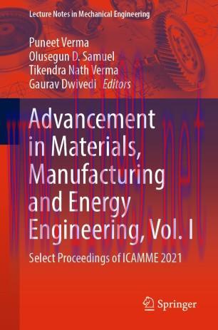 Advancement in Materials, Manufacturing and Energy Engineering, Vol. I