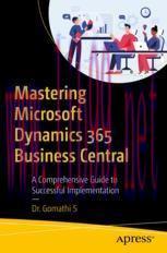 [PDF]Mastering Microsoft Dynamics 365 Business Central: A Comprehensive Guide to Successful Imp...
