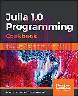 (PDF)Julia 1.0 Programming Cookbook: Over 100 numerical and distributed computing recipes for y...