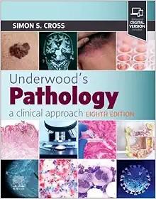 [AME]Underwood's Pathology: a Clinical Approach, 8th edition (EPUB + Converted PDF)