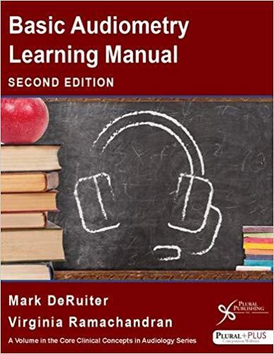 Basic Audiometry Learning Manual, Second Edition