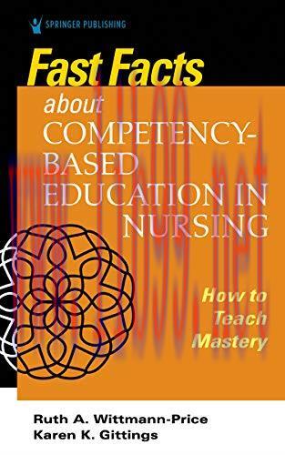 [AME]Fast Facts about Competency-Based Education in Nursing: How to Teach Competency Mastery (O...