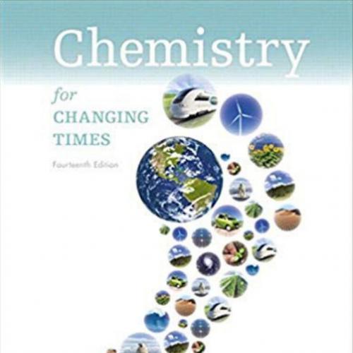Pearson.Chemistry.For.Changing.Times.14th.Edition.0321972023