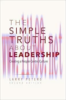 (PDF)The Simple Truths About Leadership: Creating a People-Centric Culture 2nd Edition