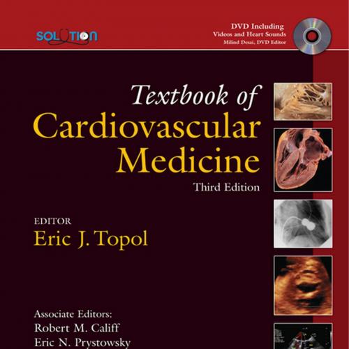 Topol Solution Textbook of Cardiovascular Medicine, 3rd Edition - Wei Zhi
