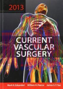 [AME]Current Vascular Surgery 2013 (Modern Trends in Vascular Surgery) (Original PDF)