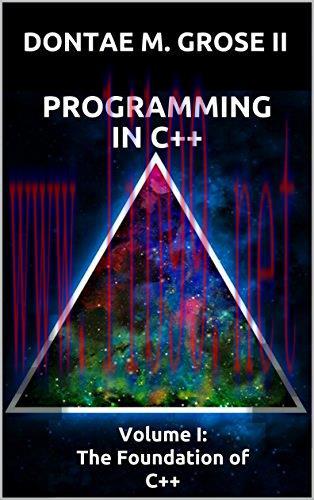 [FOX-Ebook]Programming in C++: Volume I: The Foundation of C++