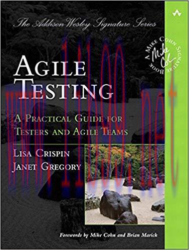 Agile Testing: A Practical Guide for Testers and Agile Teams (Addison-Wesley Signature Series (...