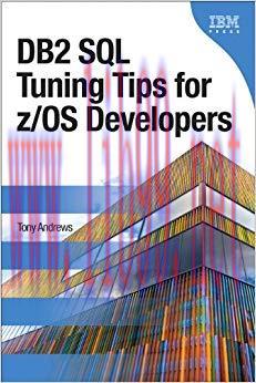 DB2 SQL Tuning Tips for z/OS Developers: DB2 SQL Tunin Tips Devel (IBM Press) 1st Edition