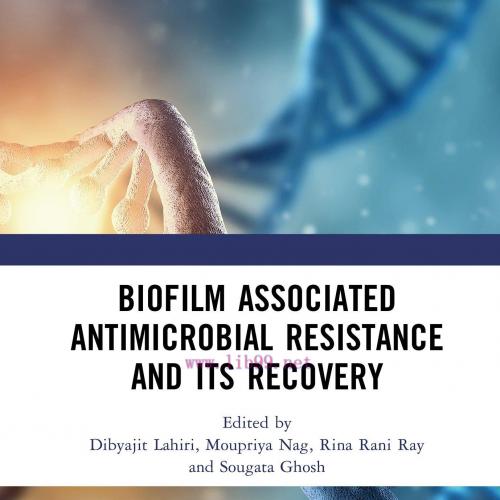 [AME]Biofilm Associated Antimicrobial Resistance and Its Recovery (EPUB)