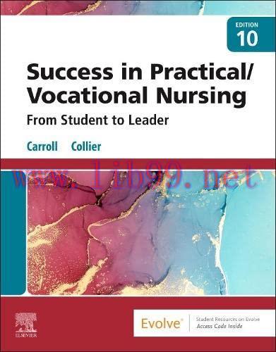 [AME]Success in Practical/Vocational Nursing: From_ Student to Leader, 10th Edition (Original P...