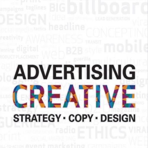 Advertising Creative Strategy, Copy, and Design 4th Edition by Tom Altstiel - Tom Altstiel & Je...