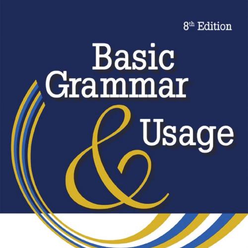 Basic Grammar and Usage, 8th Edition - Penelope Choy, Dorothy Goldbart Clark