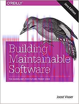 Building Maintainable Software, Java Edition: Ten Guidelines for Future-Proof Code 1st Edition