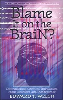 (PDF)Blame It on the Brain: Distinguishing Chemical Imbalances, Brain Disorders, and Disobedien...