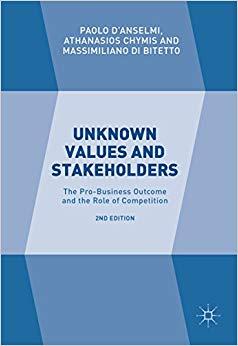 (PDF)Unknown Values and Stakeholders The Pro-Business Outcome and the Role of Competition 2nd E...
