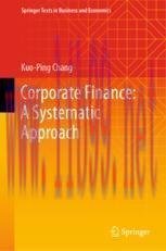[PDF]Corporate Finance: A Systematic Approach