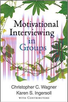 (PDF)Motivational Interviewing in Groups (Applications of Motivational Interviewing) 1st Editio...