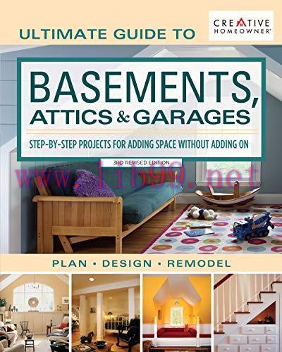 [FOX-Ebook]Ultimate Guide to Basements, Attics & Garages, 3rd Revised Edition: Step-by-Step Pro...