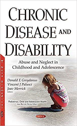 Chronic Disease and Disability Abuse and Neglect in Childhood and Adolescence