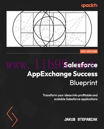 [FOX-Ebook]Salesforce AppExchange Success Blueprint: Transform your ideas into profitable and s...