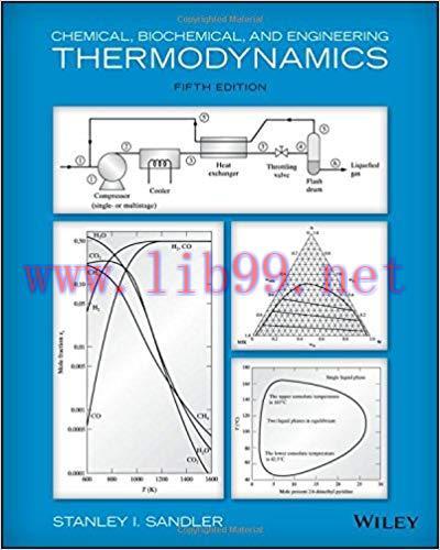 [PDF]Chemical, Biochemical, And Engineering Thermodynamics, 5th Edition