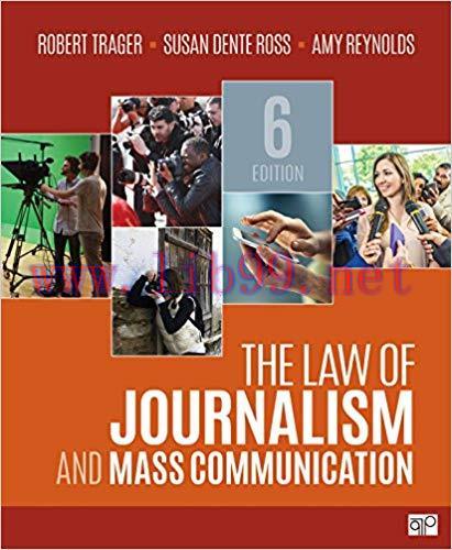 The Law of Journalism and Mass Communication 6th Edition,