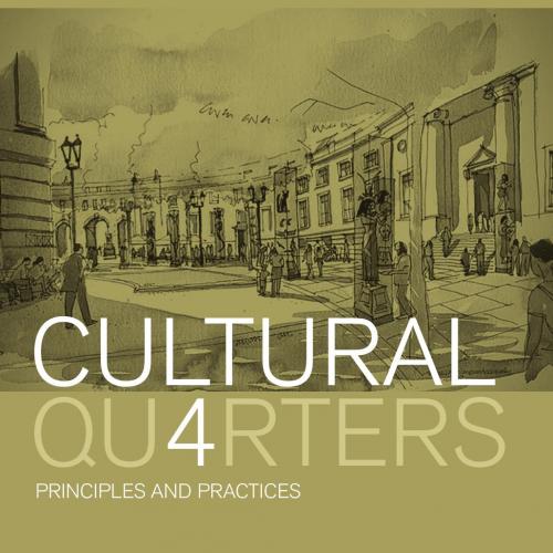 Cultural Quarters Principles and Practice by Simon Roodhouse